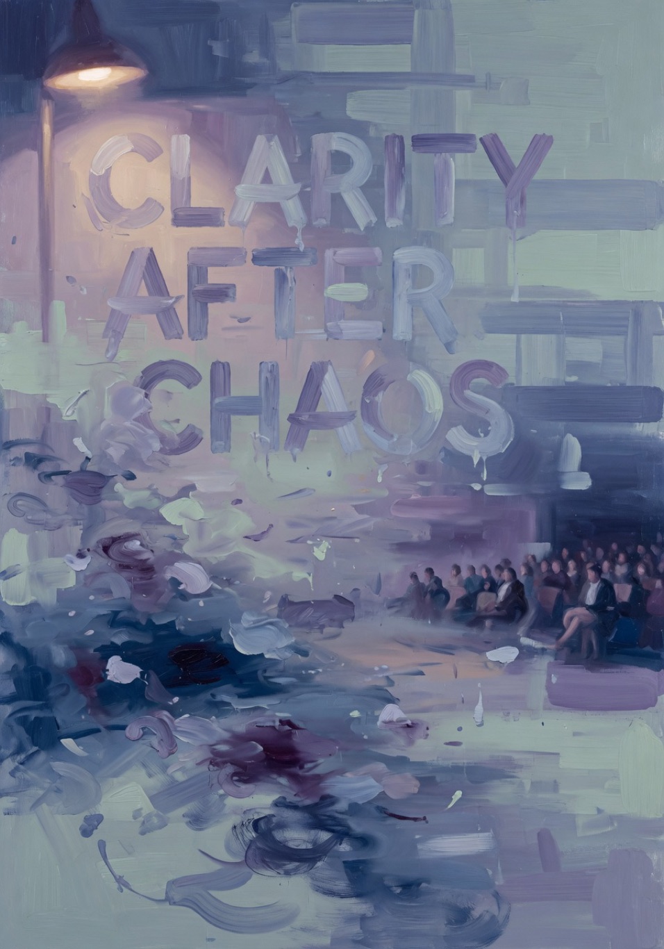 Clarity After Chaos