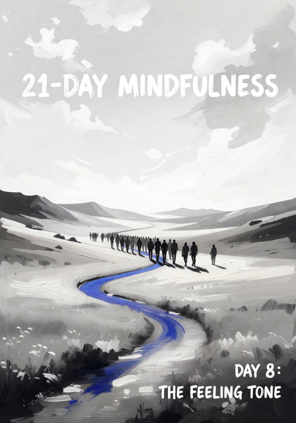 21-Day Mindfulness Day 8: The Feeling Tone