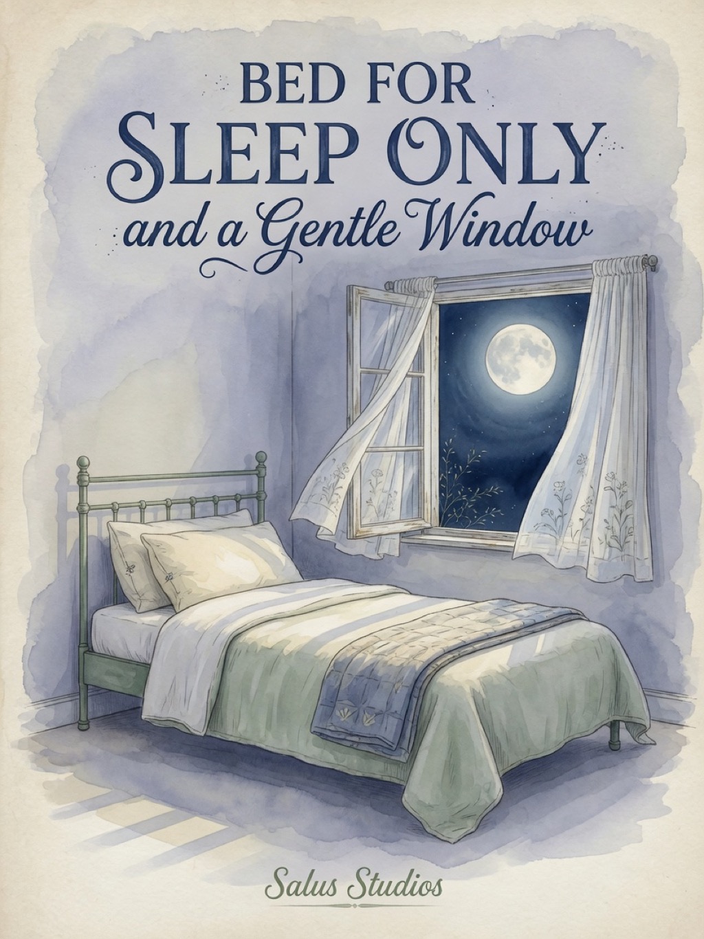 Bed for Sleep Only, and a Gentle Window