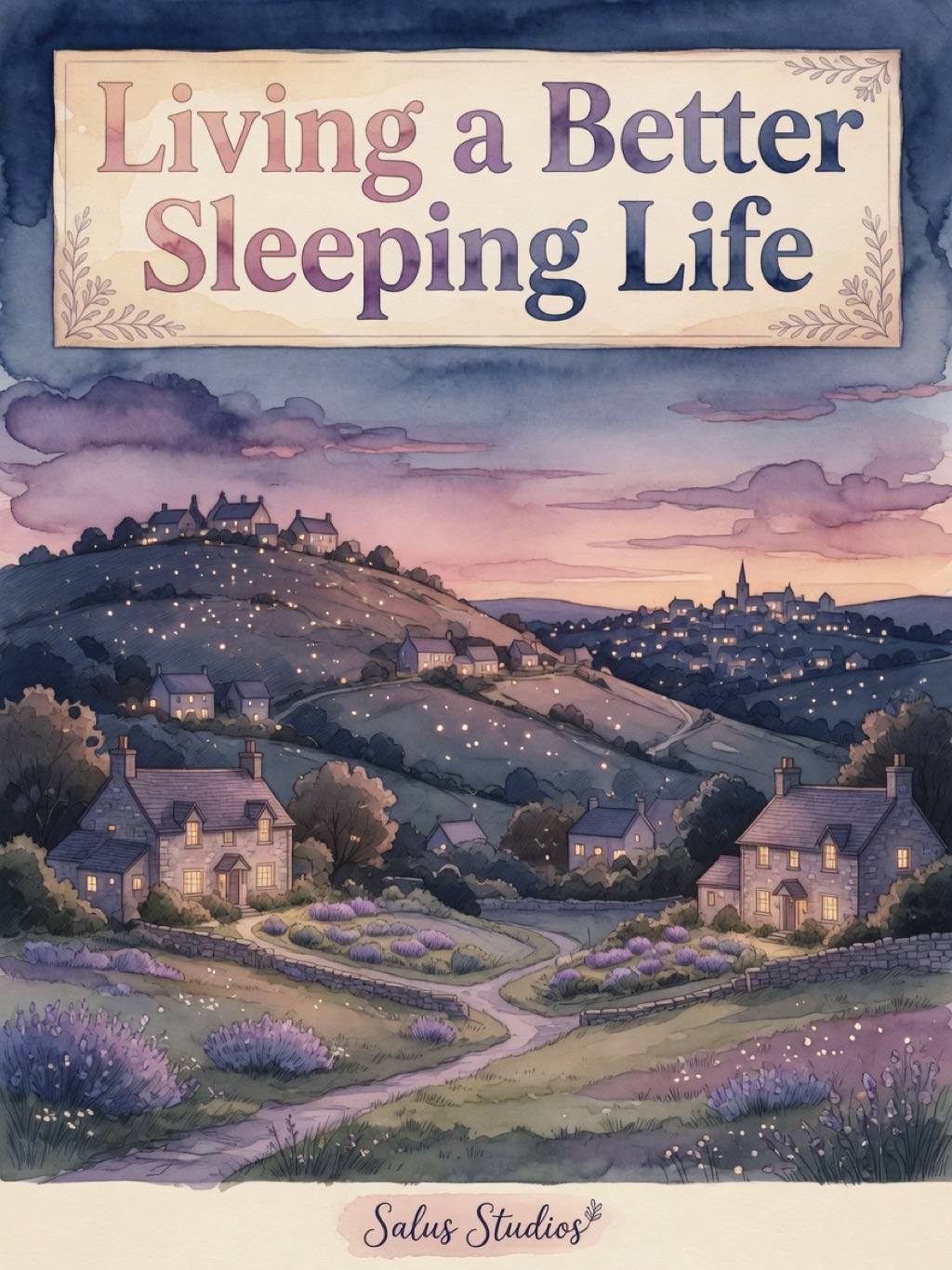 Living a Better Sleeping Life