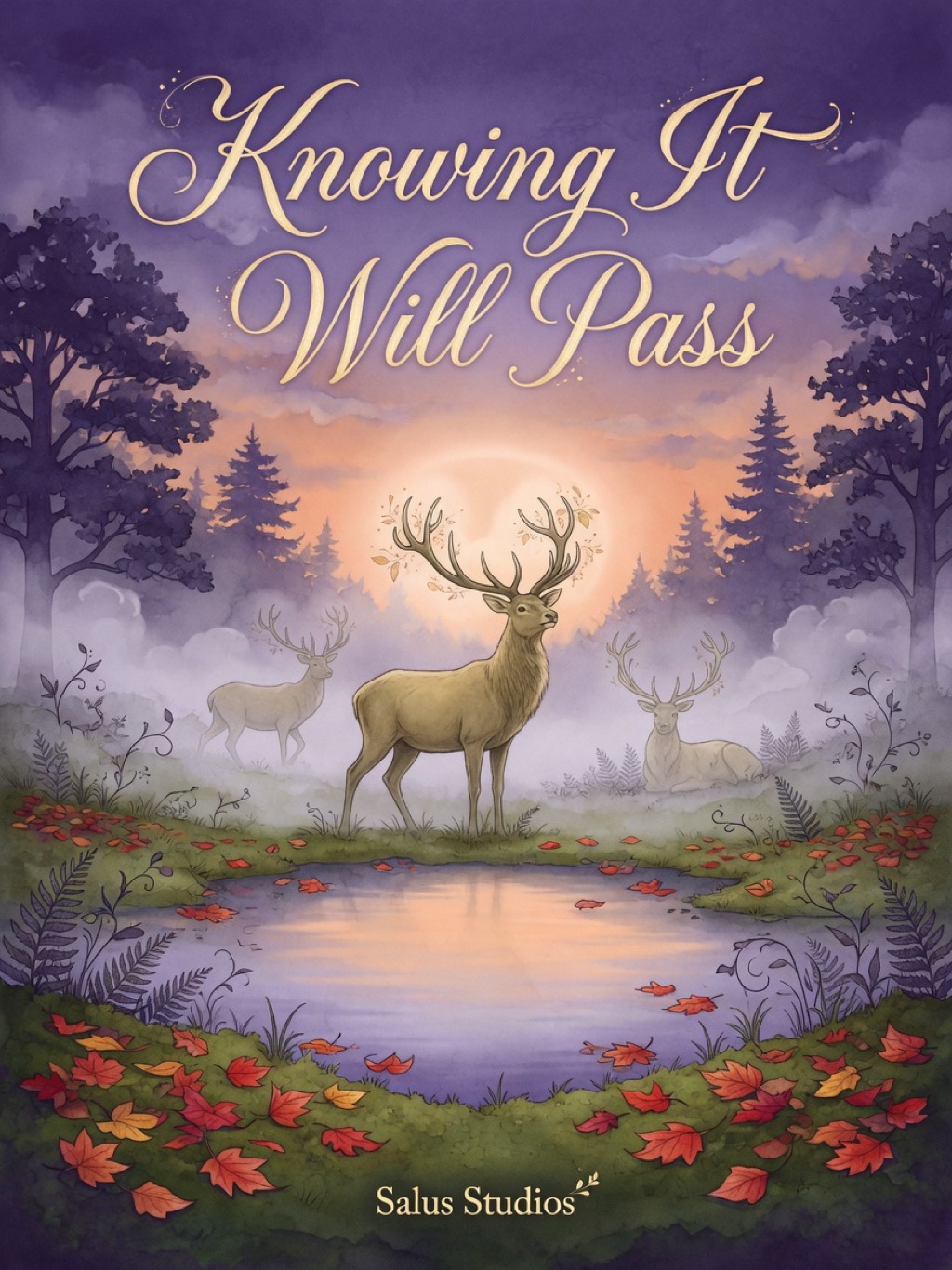 Knowing It Will Pass