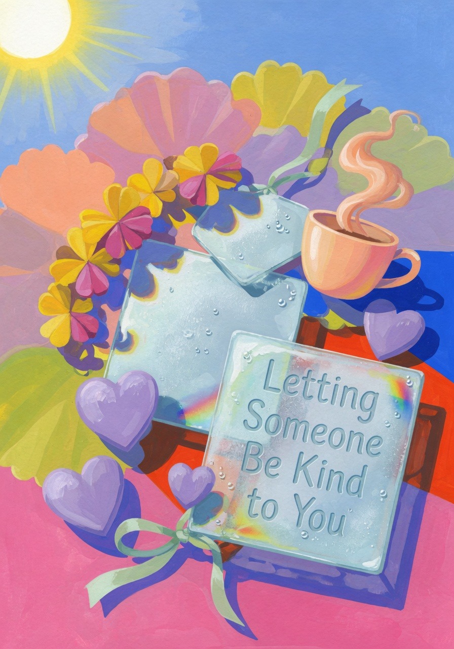 Letting Someone Be Kind to You