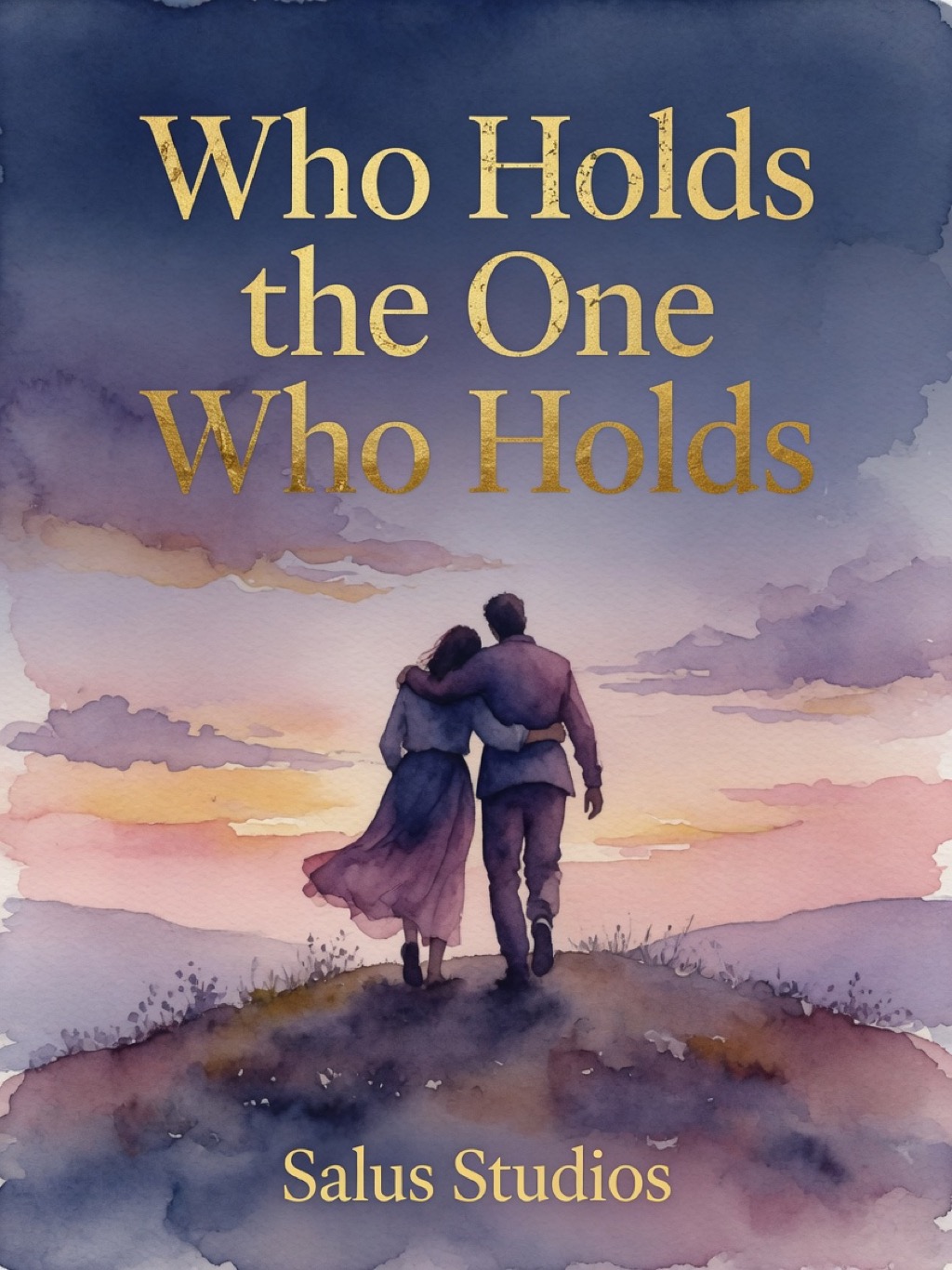 Who Holds the One Who Holds